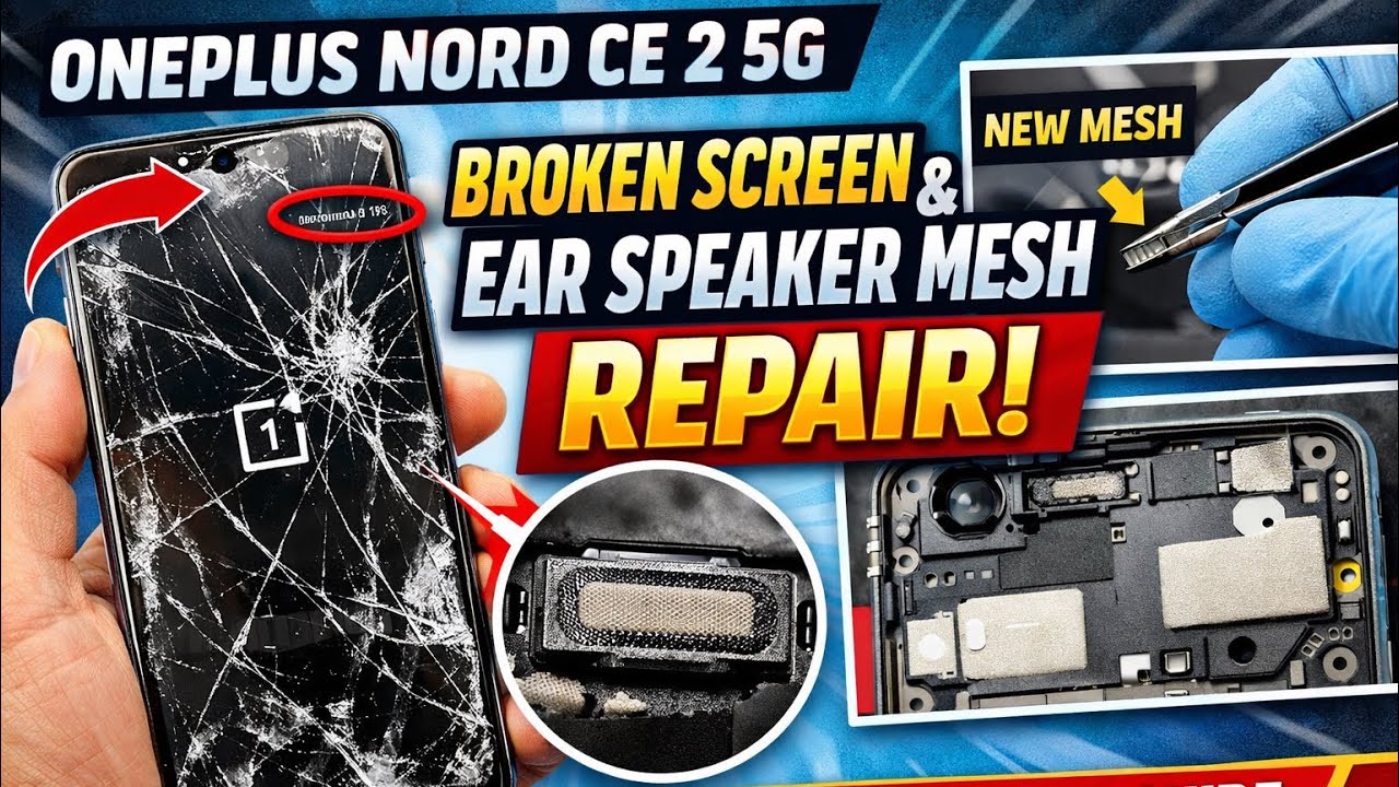 OnePlus Nord CE 2 5G Broken Screen Repair & Earspeaker Mesh Change | Step-by-Step Guide