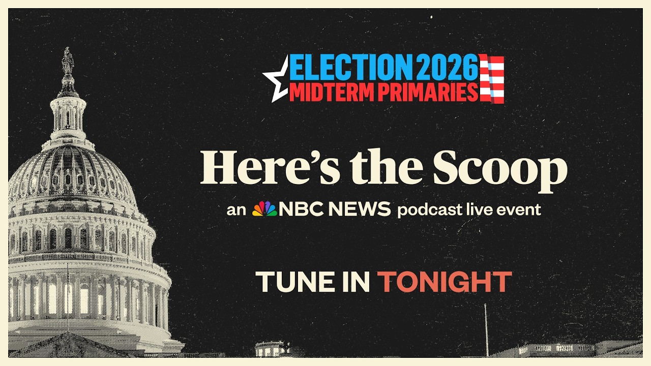 Watch: 'Here's the Scoop' live with primary results analysis from NBC News team