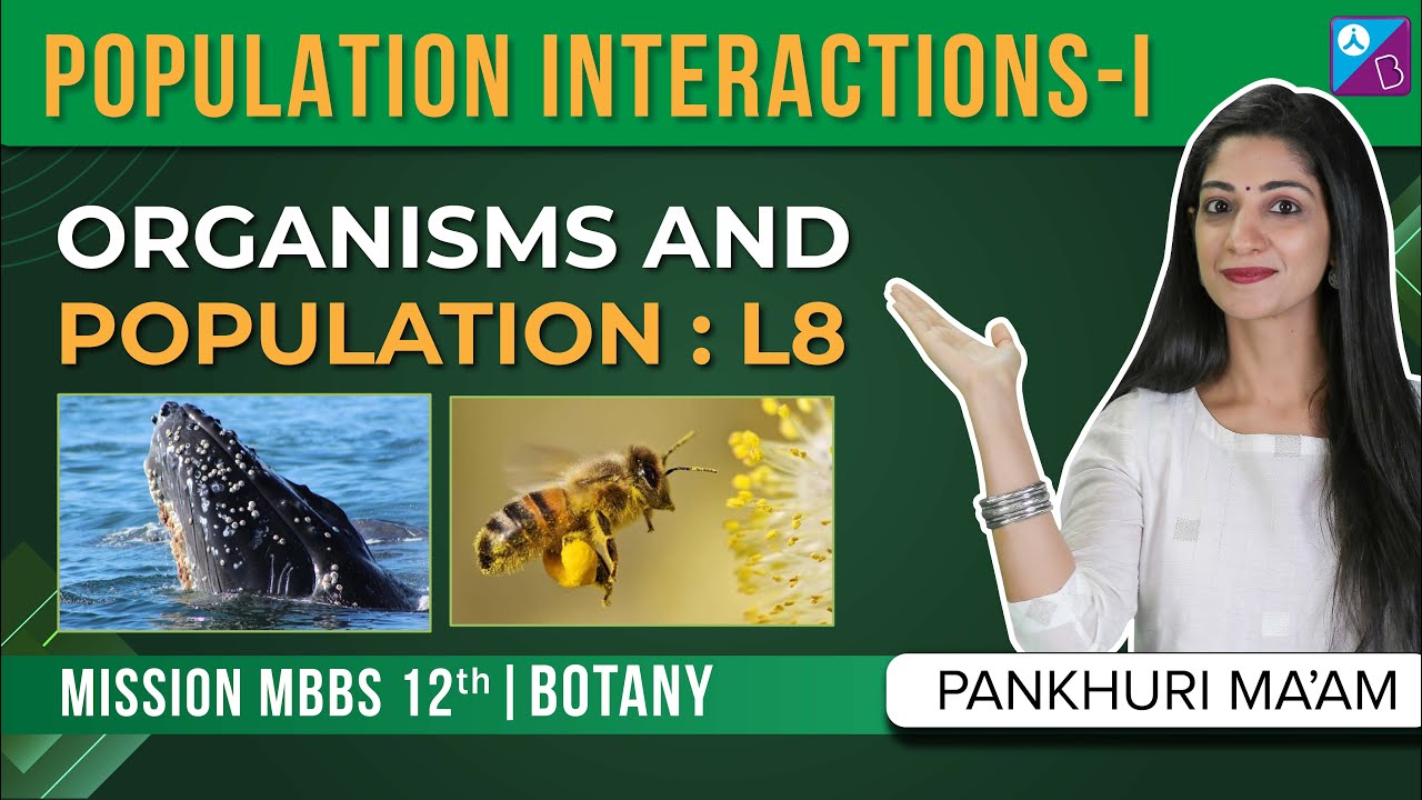 NEET 2023 | Population Interaction Class 12 Biology -  Organisms and Population Concepts (L8)
