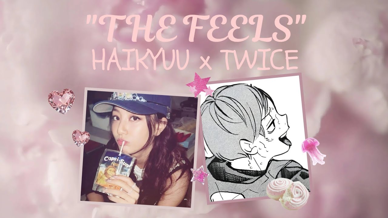 HAIKYUU X KPOP || The Feels - TWICE
