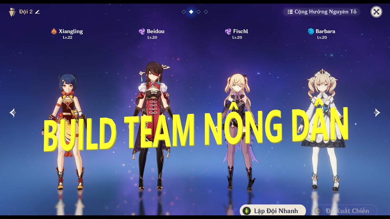 GENSHIN IMPACT- ĐỘI H&Igrave;NH N&Agrave;O CHO TEAM N&Ocirc;NG D&Acirc;N M&Agrave; VẦN KHỎE VỀ LATE GAME GỢI &Yacute; CHO T&Acirc;N THỦ