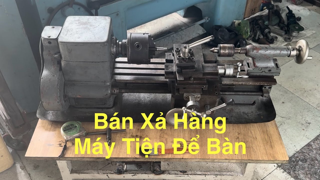 Máy Tiện Mini Để Bàn Đã Dọn Chạy Ok LH 0399005466