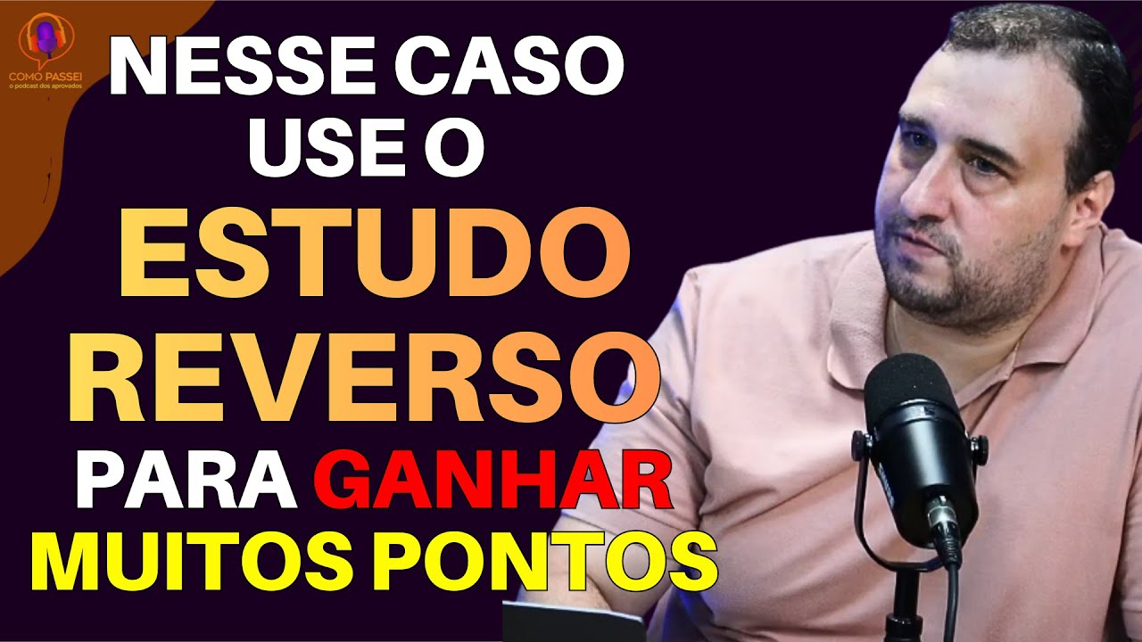 O Estudo Reverso de Questões Cabe nessa Hipótese