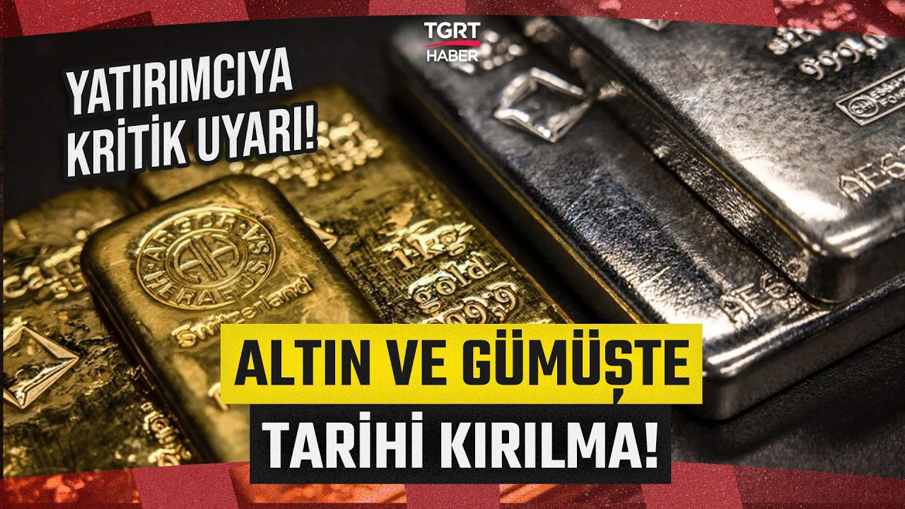 Altın ve G&uuml;m&uuml;şte Tarihi Kırılma! Uzmanlardan Yatırımcıya Kritik Al- Sat Uyarısı! - TGRT Haber