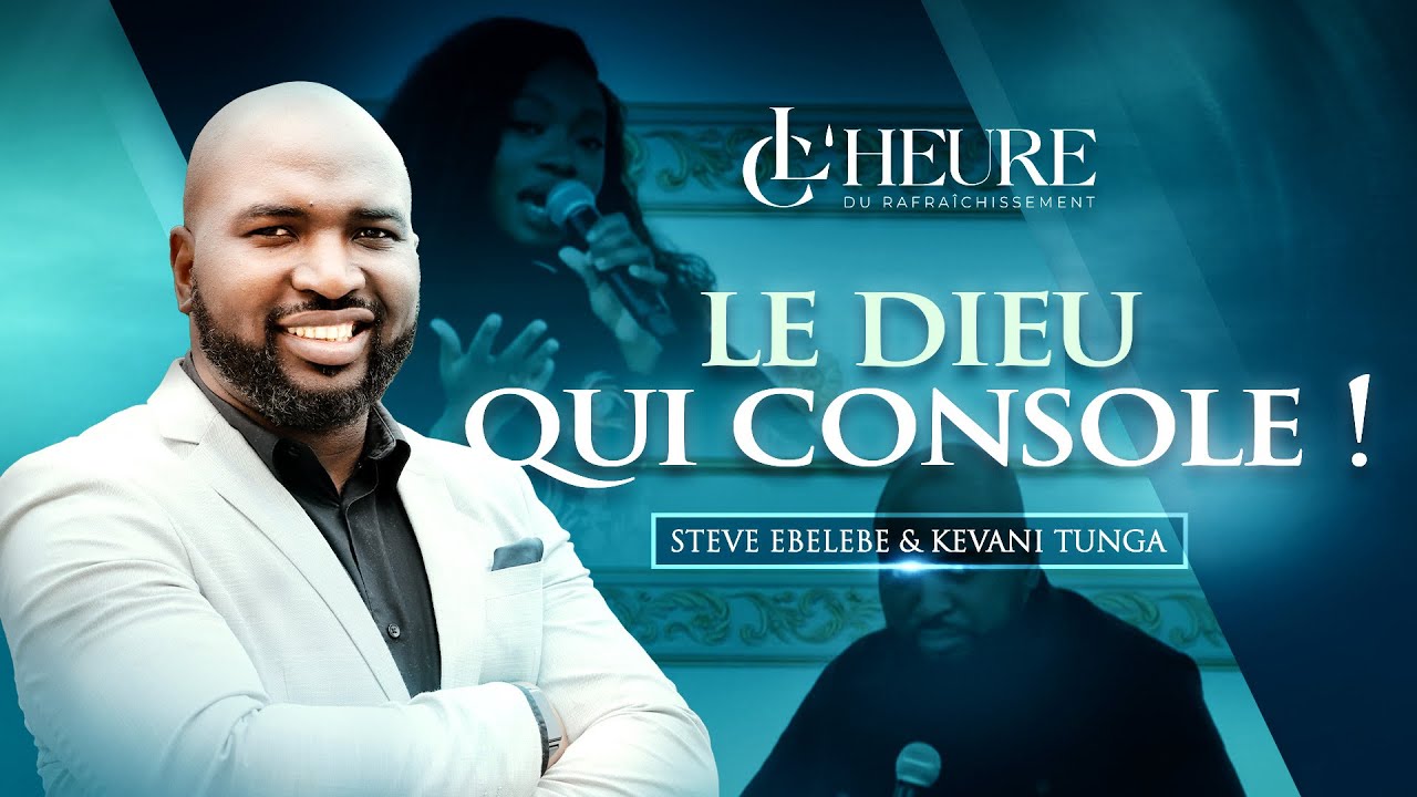 MJP 2025 • Le Dieu qui console - Frère Steve EBELEBE & Kevani Tunga