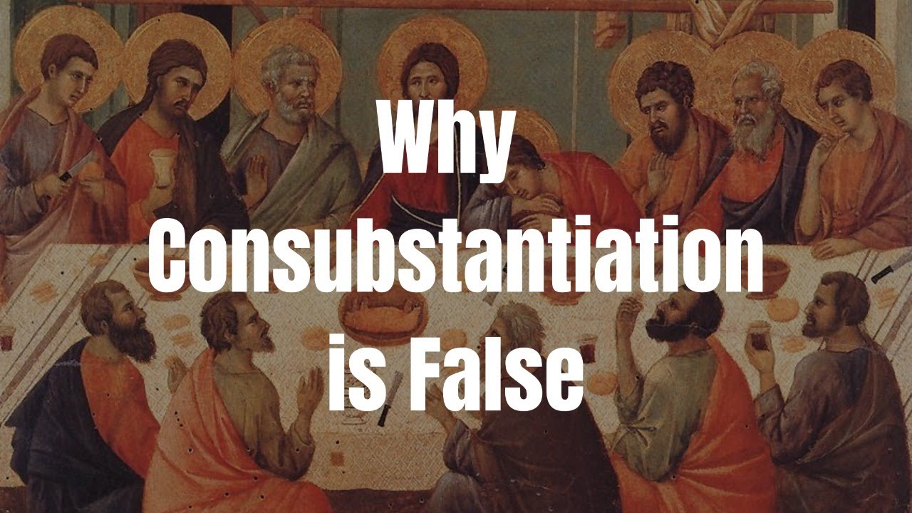 Why Consubstantiation is False: A Catholic Critique