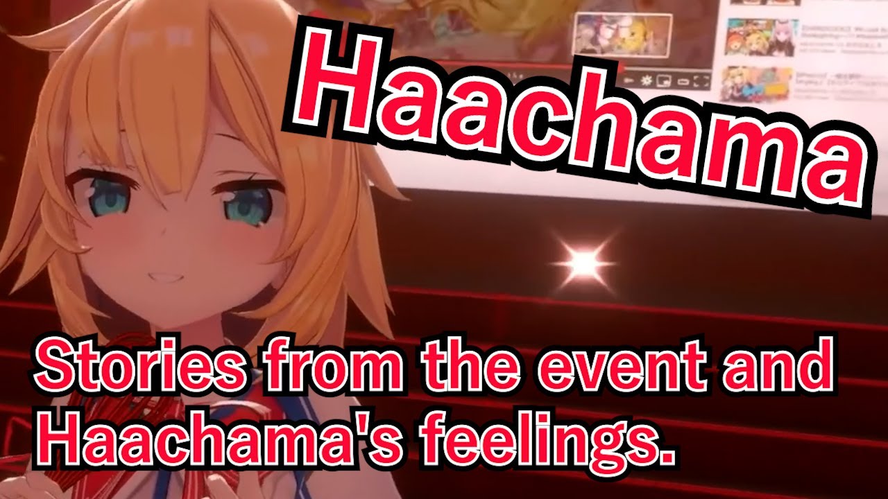 Stories from the event and Haachama's feelings.[Hololive/EN Subbed]