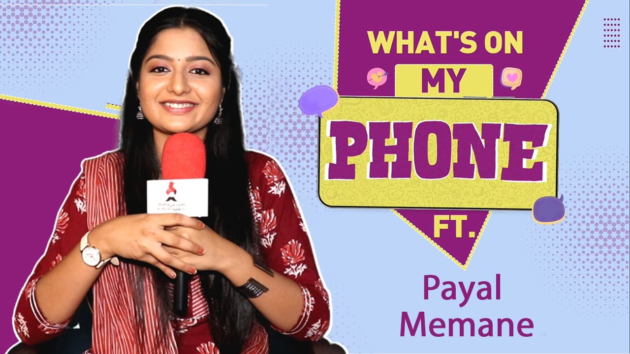 Whats On My Phone ft: Payal Memane | Ep 46 | Pratishodh | Itsmajja