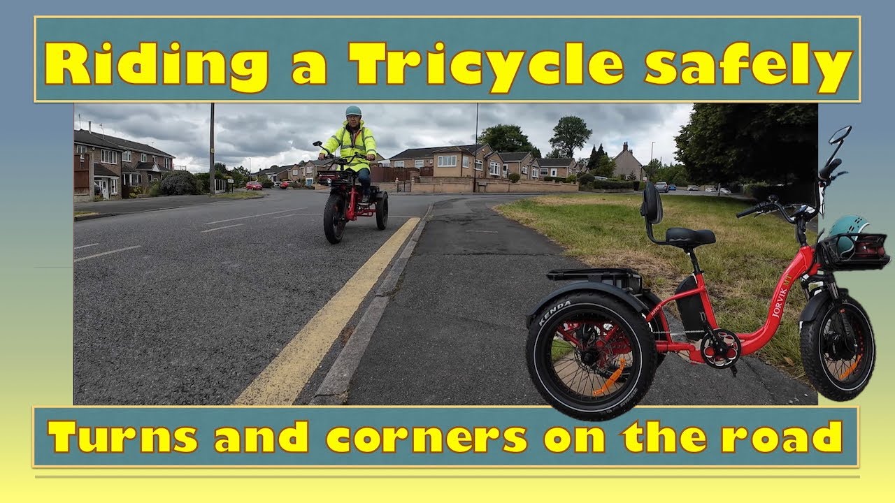 Safely take turns and corners riding a  Electric Trike