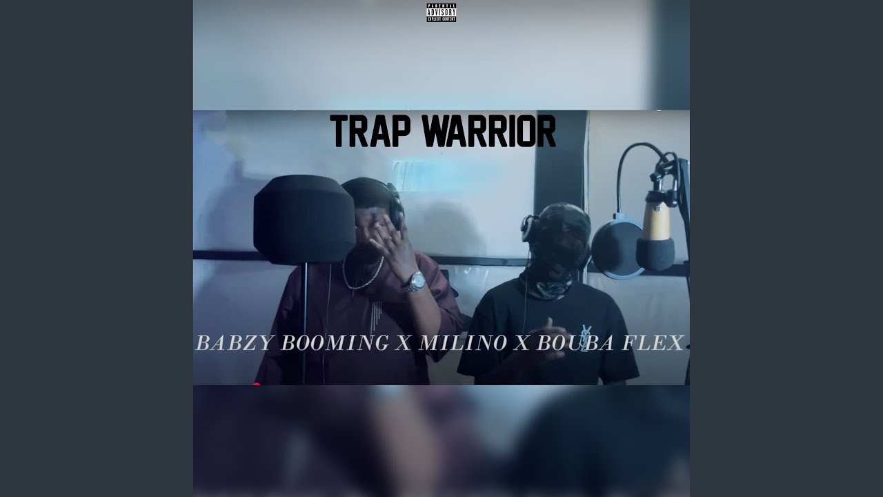 Trap warrior - Babzy Booming feat Milino, Bouba Flex