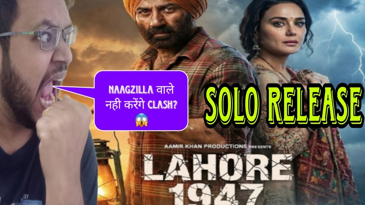 LAHORE 1947 SOLO RELEASE NO CLASH WITH NAGZILLA? | NEW TITLE WILL BE PARTITION 1947? | SUNNY DEOL 