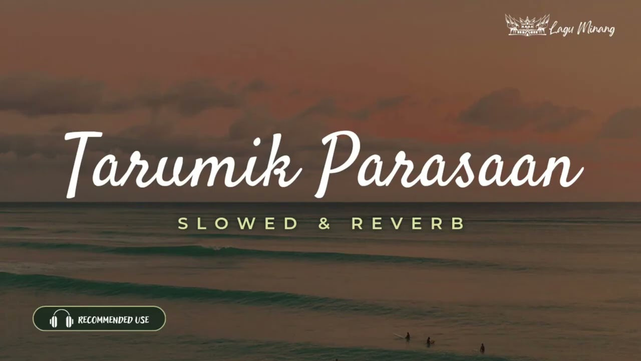 Tarumik Parasaan - Fauzana (Slowed & Reverb)