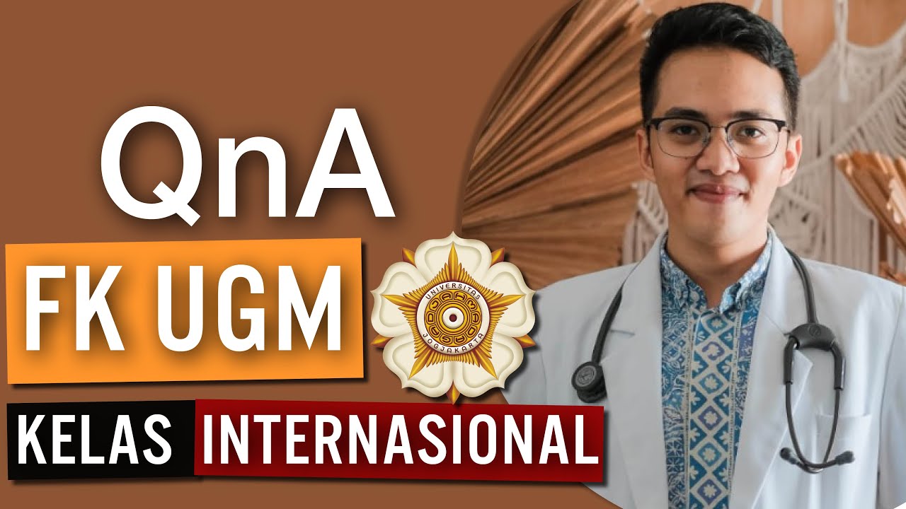 TIPS LOLOS & QnA KEDOKTERAN UGM IUP ( Kelas Internasional )