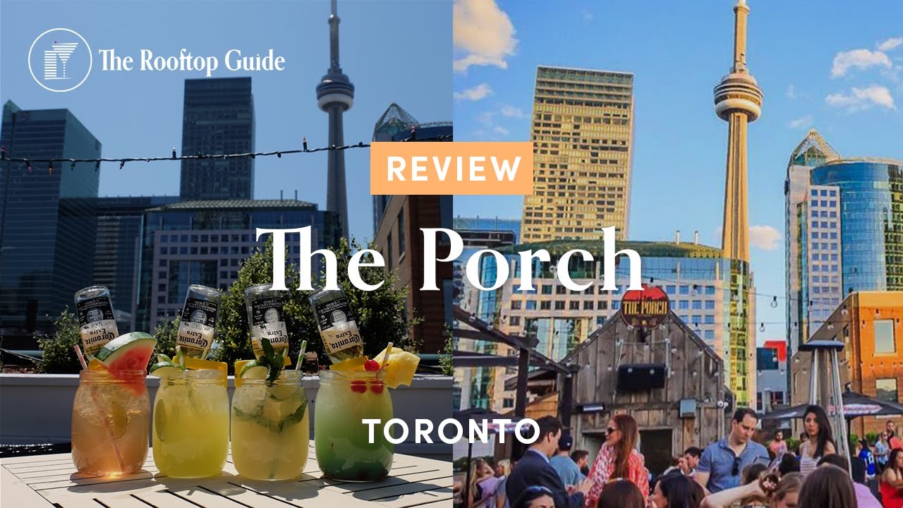 The Porch Rooftop Bar in Toronto - Review