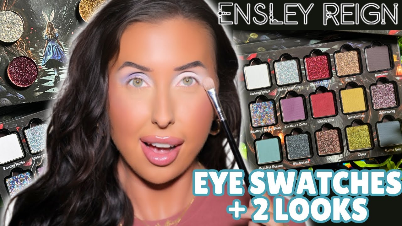 NEW Ensley Reign Underland Collection | 2 Looks, Eye Swatches, Lip & Cheek Swatches, & Comparisons