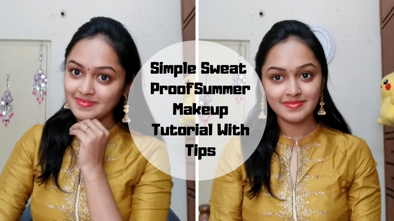 Simple Summer Makeup Tutorial With Tips | Sweat Proof Makeup