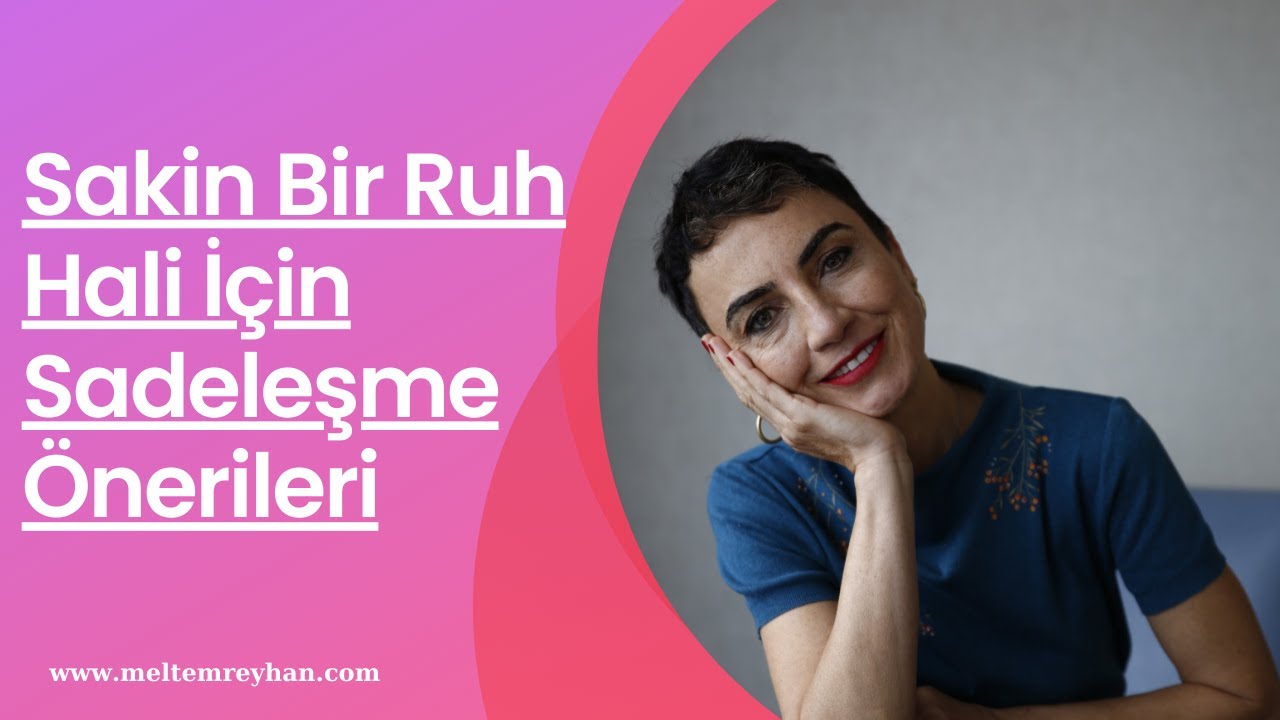 Sakin bir ruh hali i&ccedil;in sadeleşme &ouml;nerileri - 291