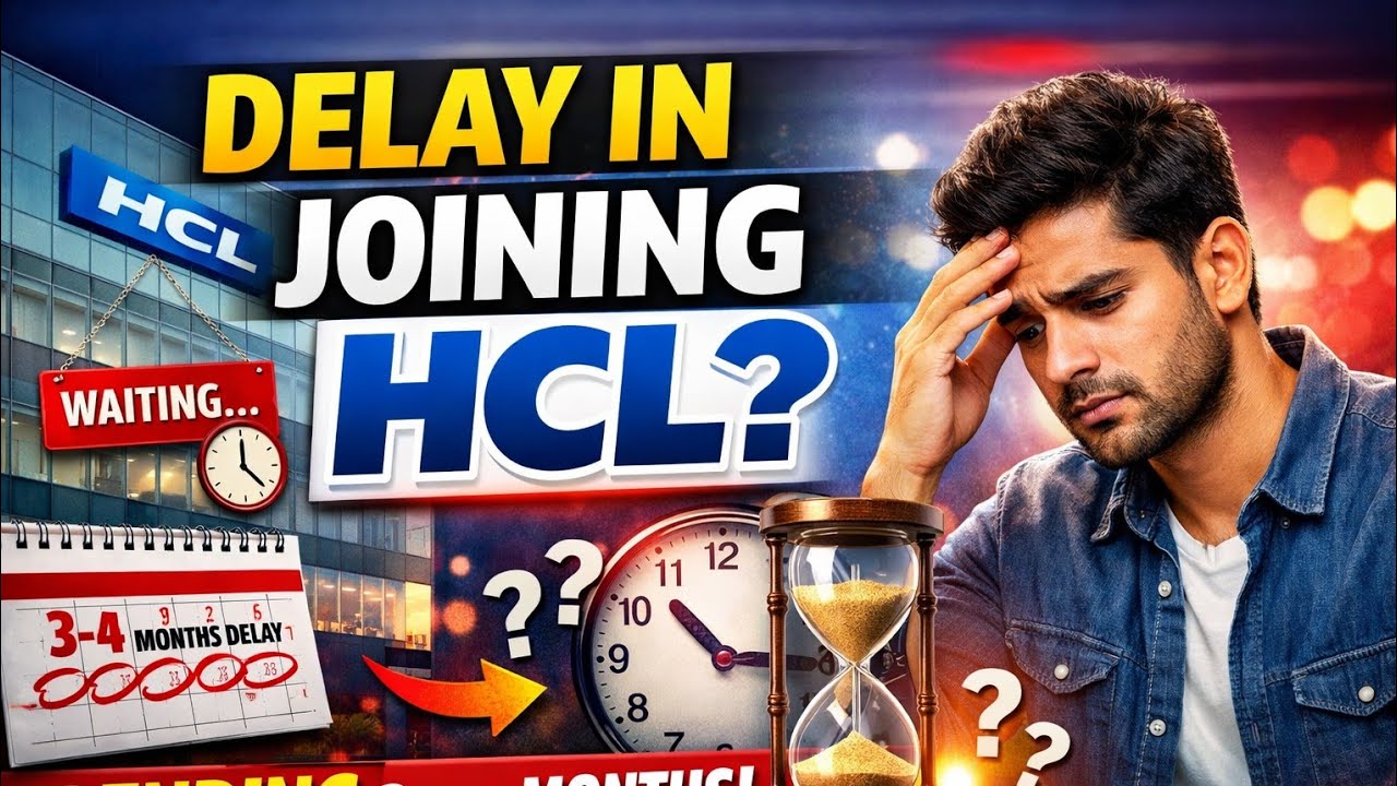 HCL Joining Delay 2026 | 3–4 Month Waiting? Real Truth & Solution