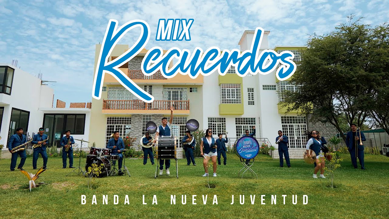 MIX RECUERDOS - BANDA NUEVA JUVENTUD