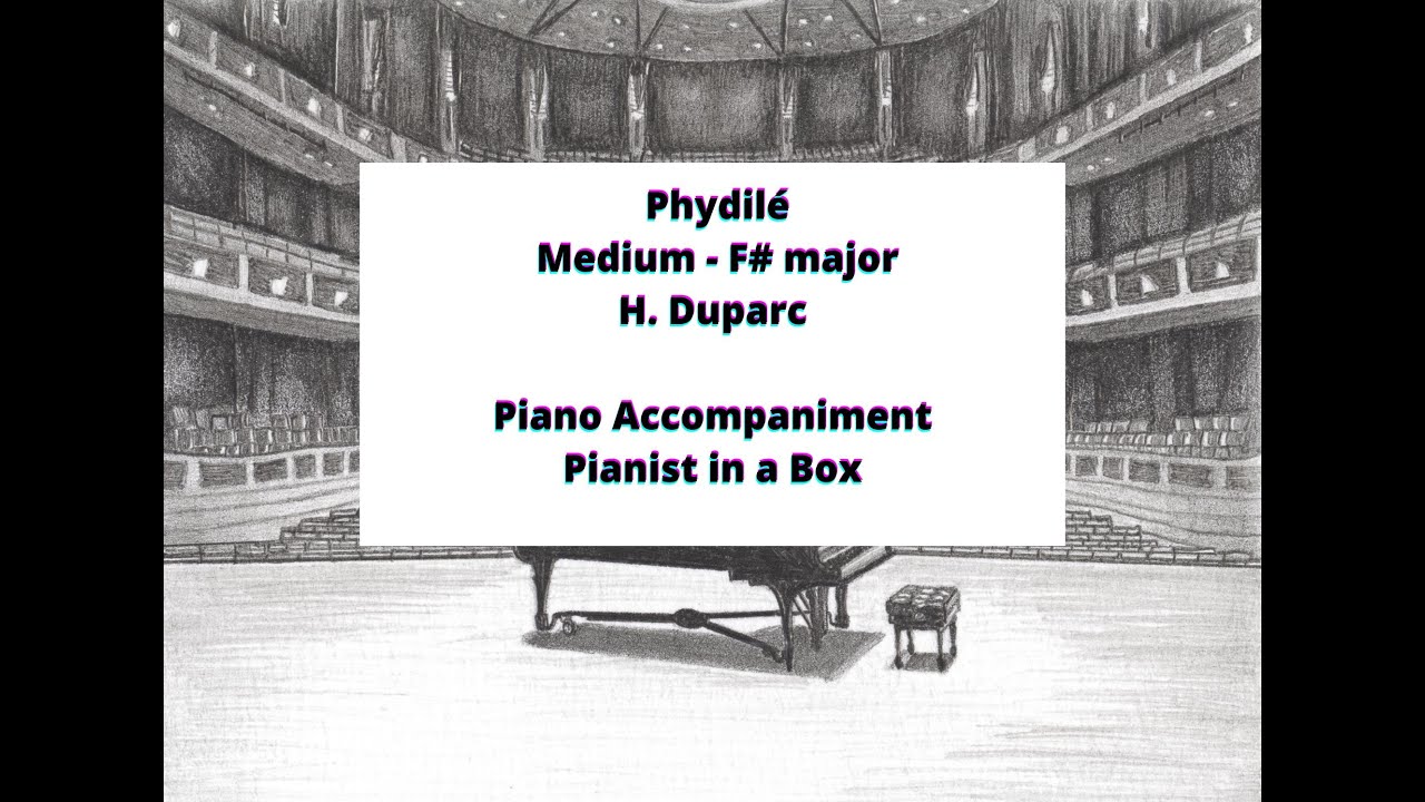 H. Duparc - Phydilé - Medium, F# major - karaoke - piano accompaniment