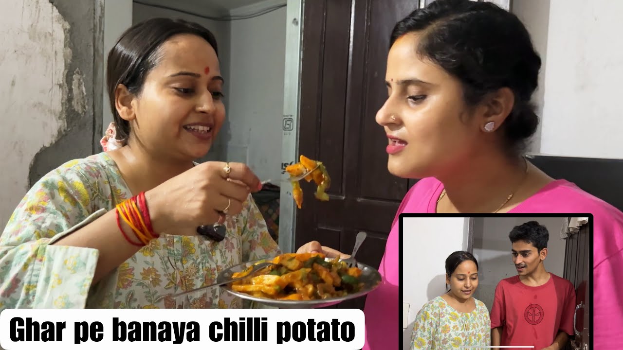 Chilli potato banaya ❤️