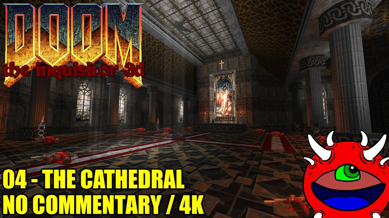 Doom: The Inquisitor 3D 1.4 - 04 The Cathedral 1 - No Commentary