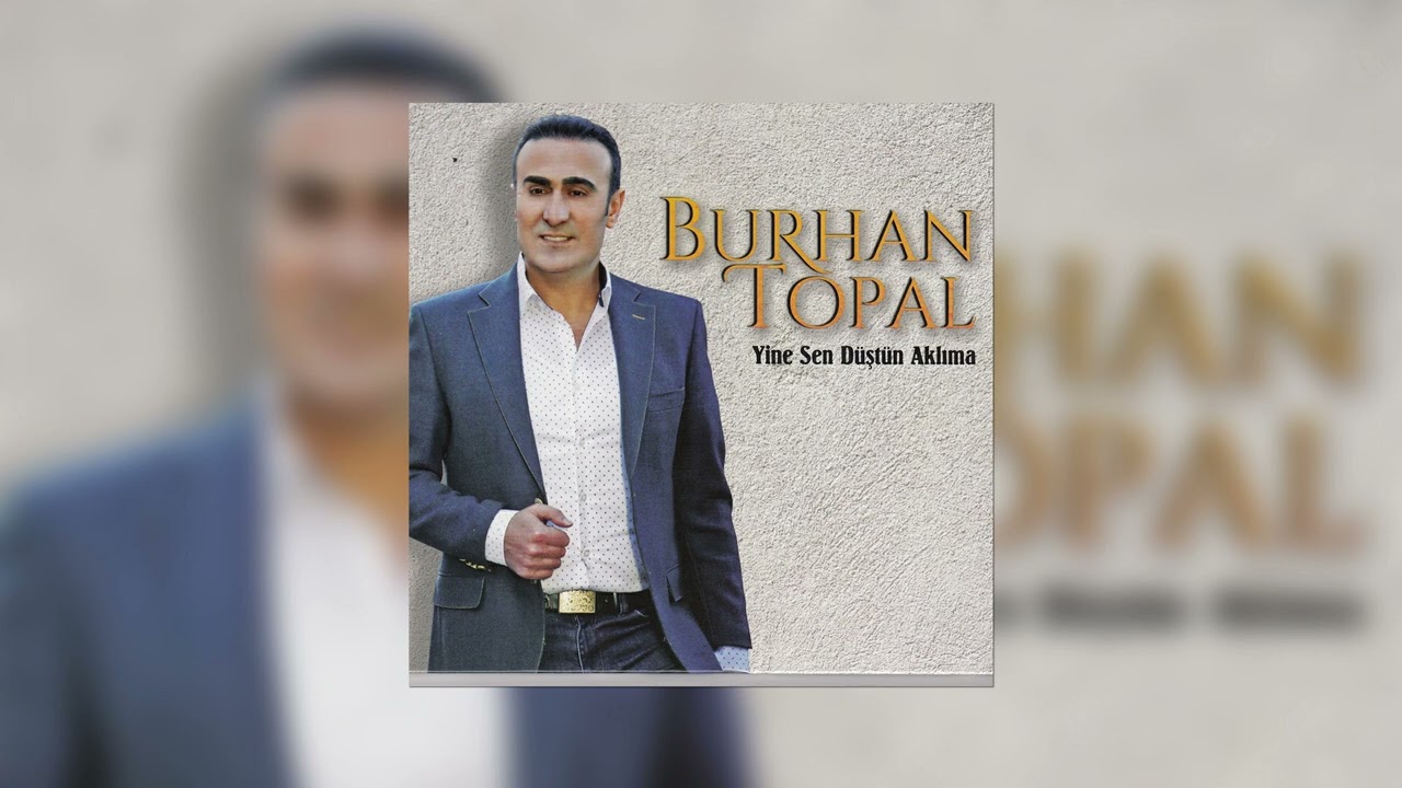 Burhan Topal - Ay Doğar Yol Aşarım