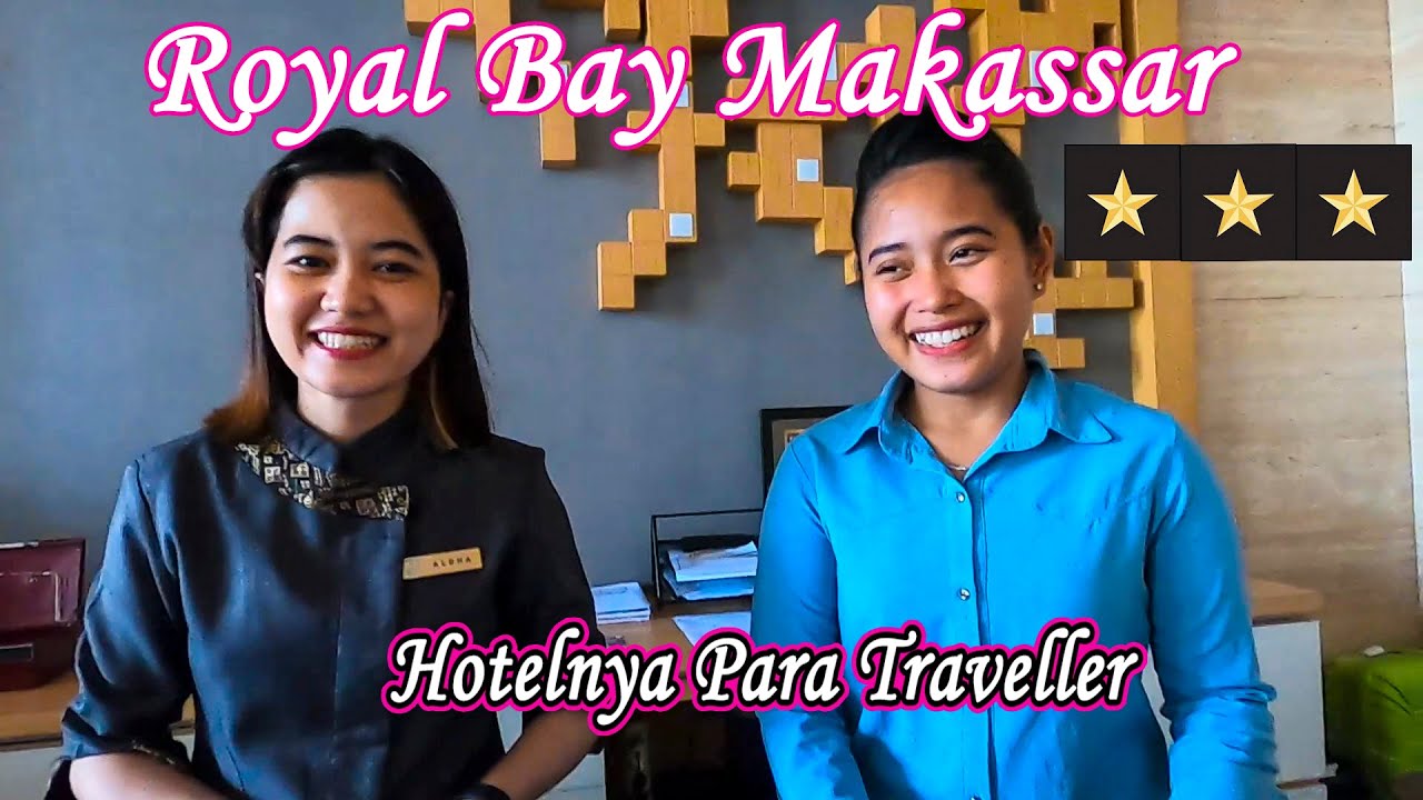 POV Hotel Royal Bay Makassar-Hotel Murah Dekat Dengan Losari