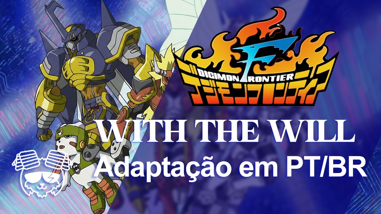 WITH THE WILL (Digimon Frontier) Spirit Evolution Completa em Português (PT-BR)