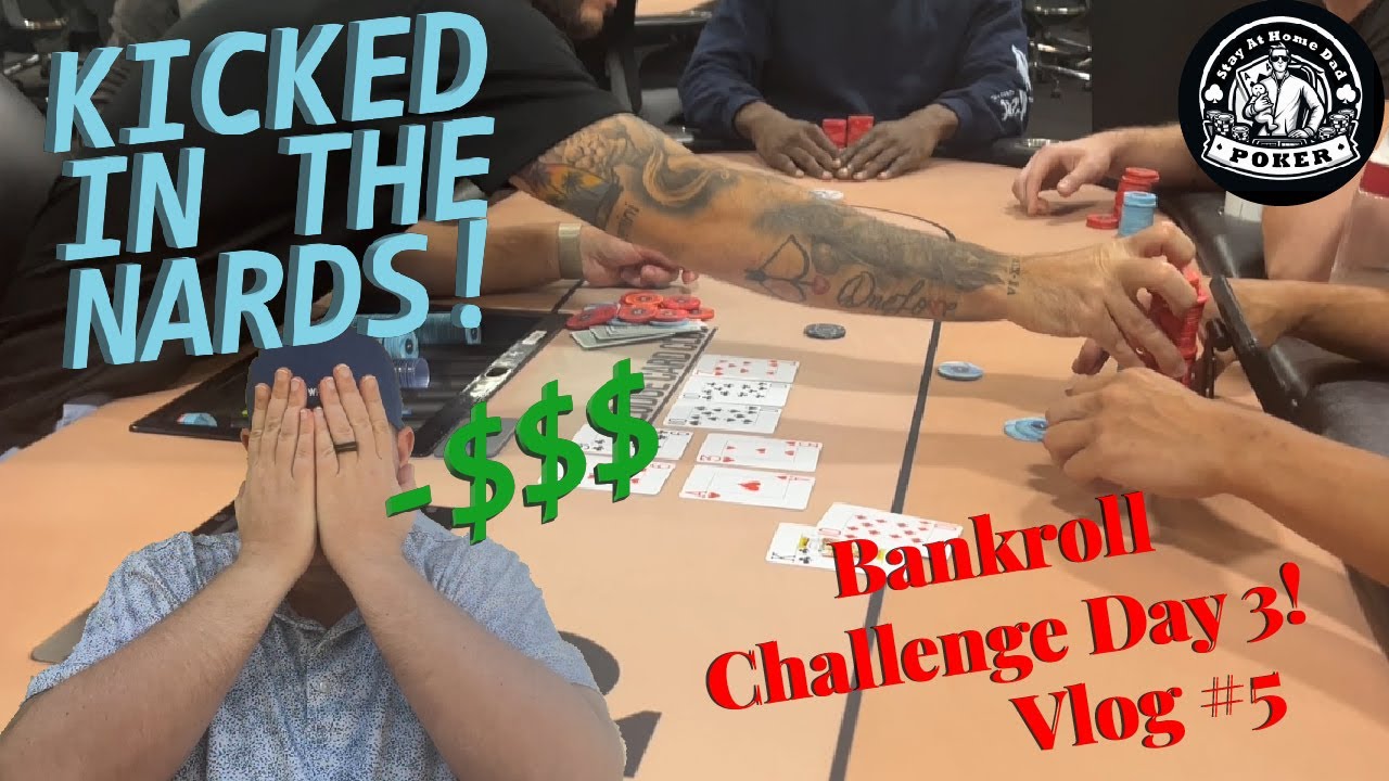 Kicked in the Nards! Bankroll Challenge day 3! | Vlog 6 |
