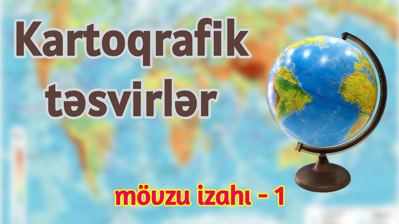 Plan. Xəritə. Qlobus. Miqyas. Şərti işarələr (mövzu izahı - 1). @Mr.MahirAlakbarov
