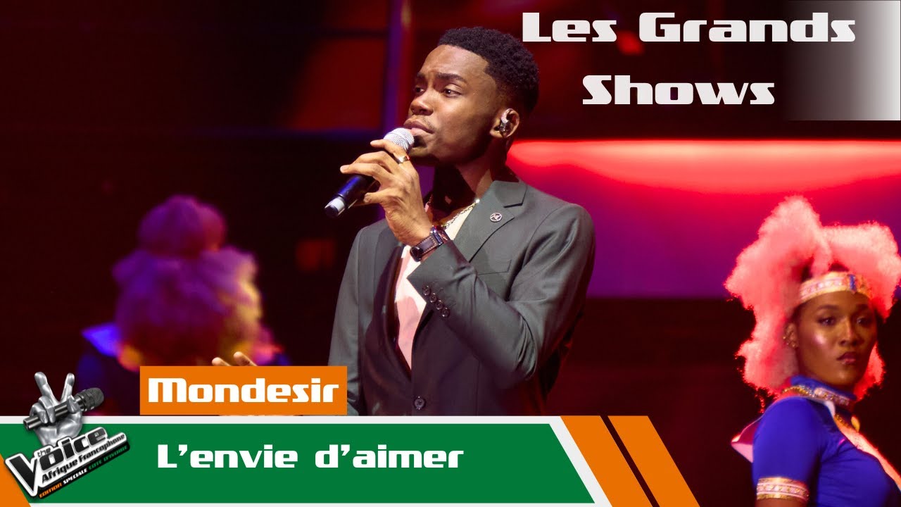 Mondesir - L' envie d'aimer | Les Grands Shows | The Voice Afrique Francophone CIV