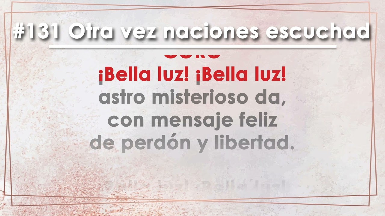 Himno 131 Otra vez naciones escuchad