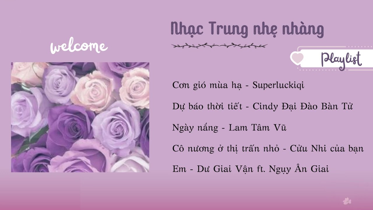 [Playlist] Nhạc Trung nhẹ nhàng cho ngày an nhiên