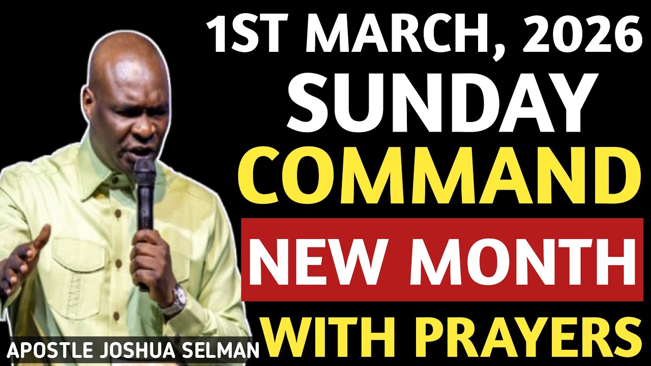 [Sunday 1st March, 2026] MORNING PRAYER |START YOUR MARCH WITH PRAYER |APOSTLE JOSHUA SELMAN