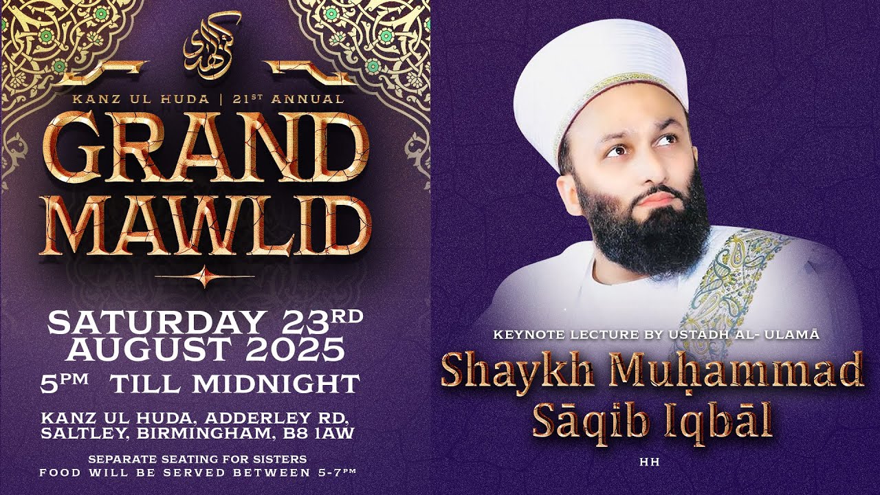 Kanz ul Huda's 21st Annual Grand Mawlid 2025 Trailer | Lecture by Shaykh Saqib Iqbal Hh