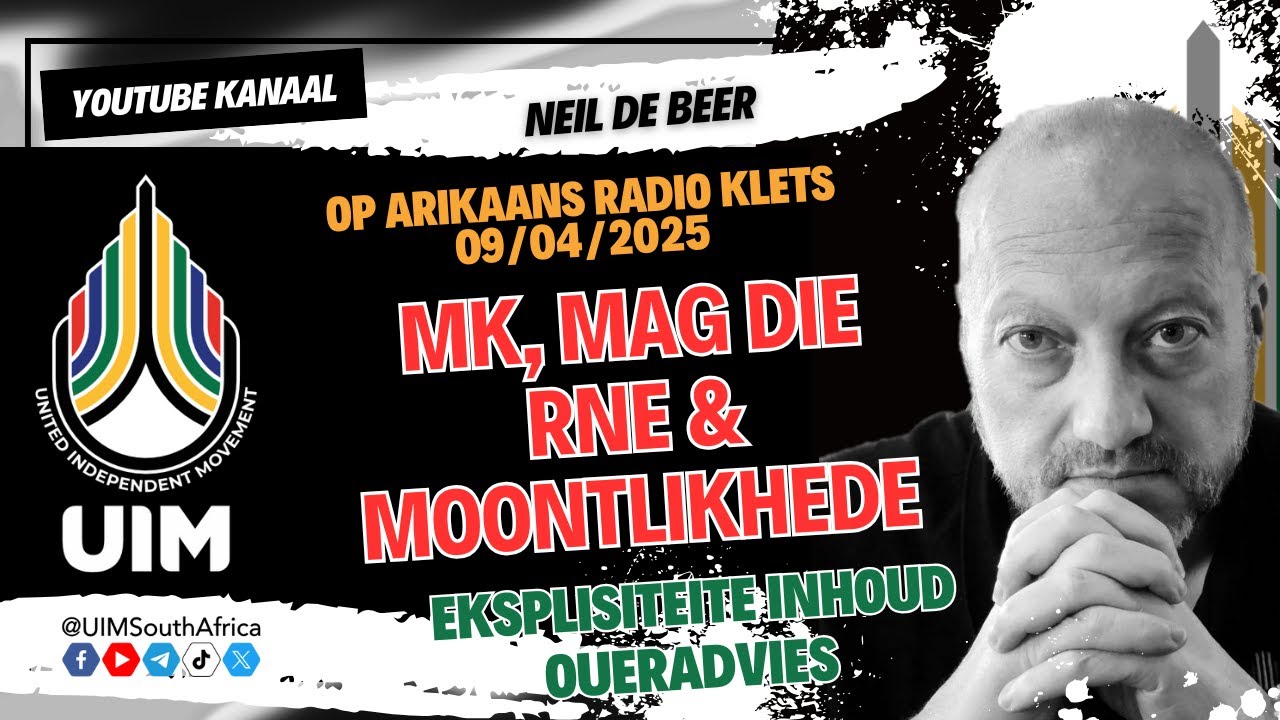 #UIM Neil De Beer op Afrikaans.radio Klets program oor MK, Mag die RNE & Moontlikhede