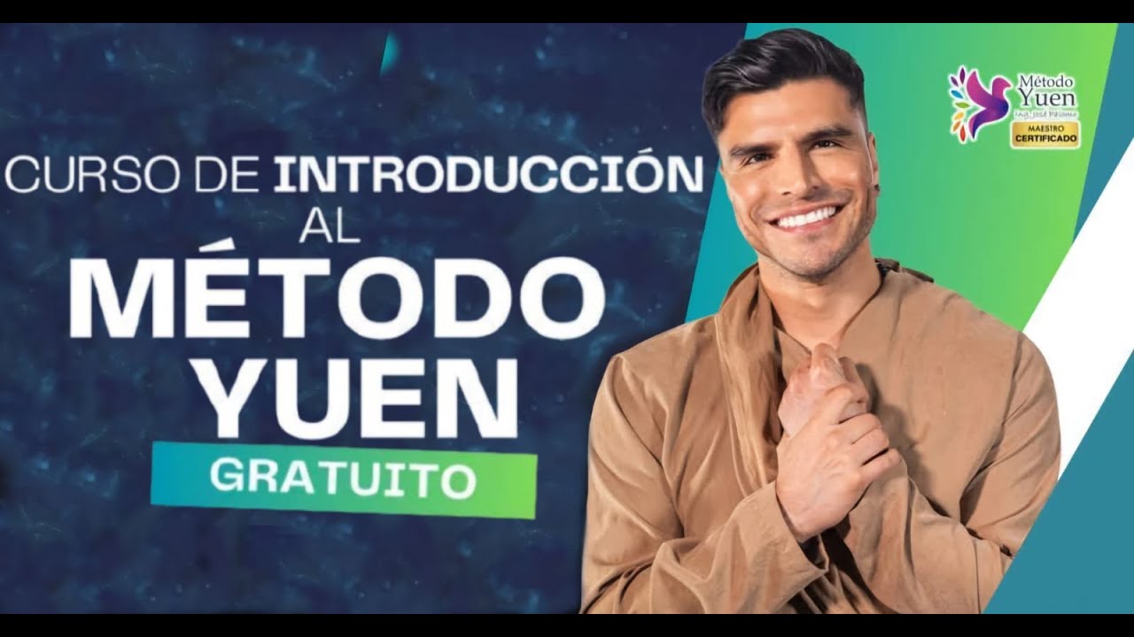 Curso de Introducci&oacute;n al M&eacute;todo Yuen &iexcl;Descubre el Poder de la Sanaci&oacute;n Energ&eacute;tica!