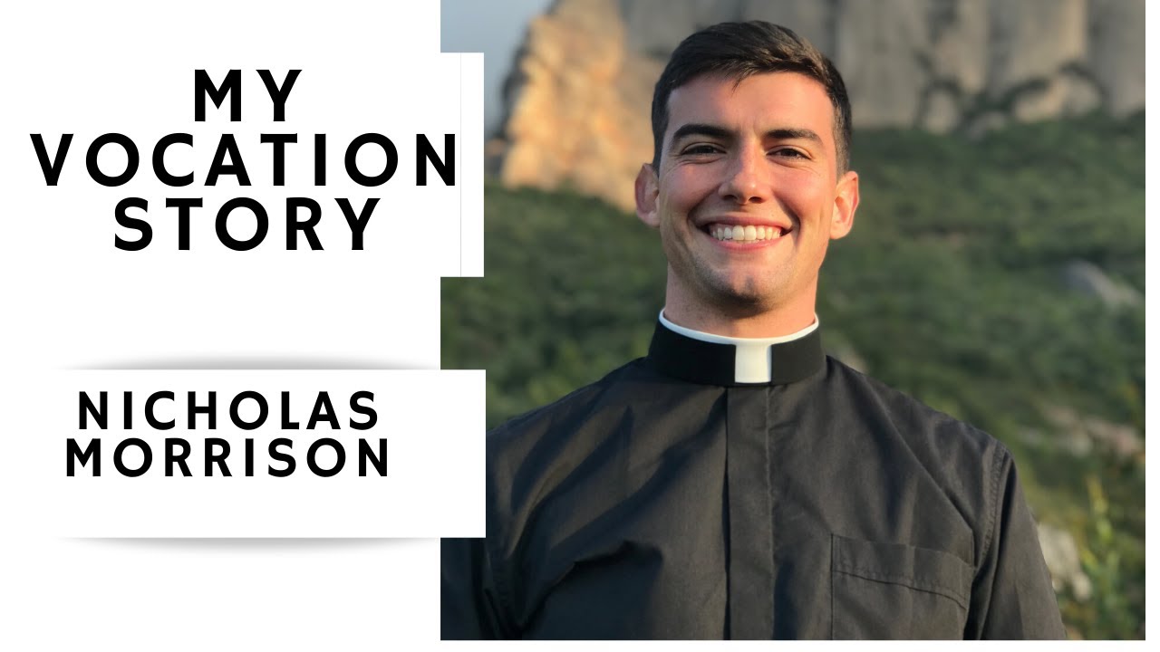 My Vocation Story: Nicholas Morrison