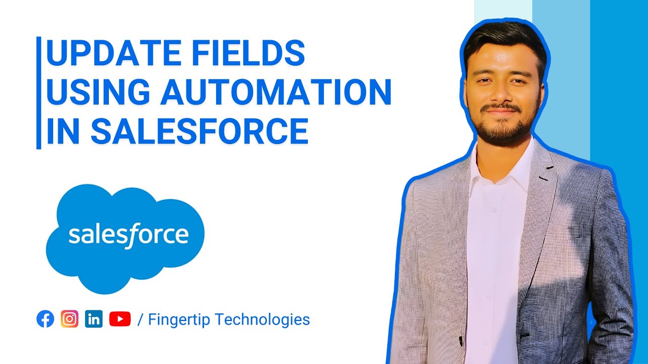 Update Fields Using Automation In Salesforce | Full Tutorial | 2026