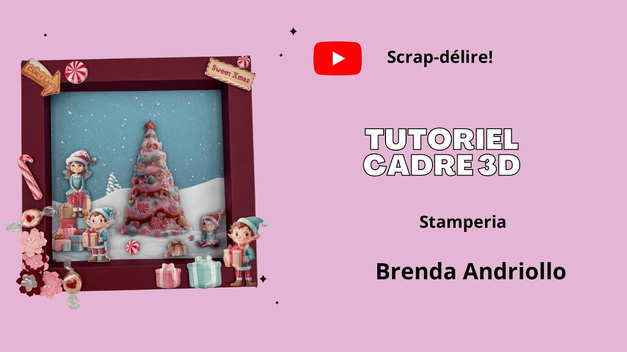 Tutoriel cadre 3D avec collection Candy Christmas de Stamperia 