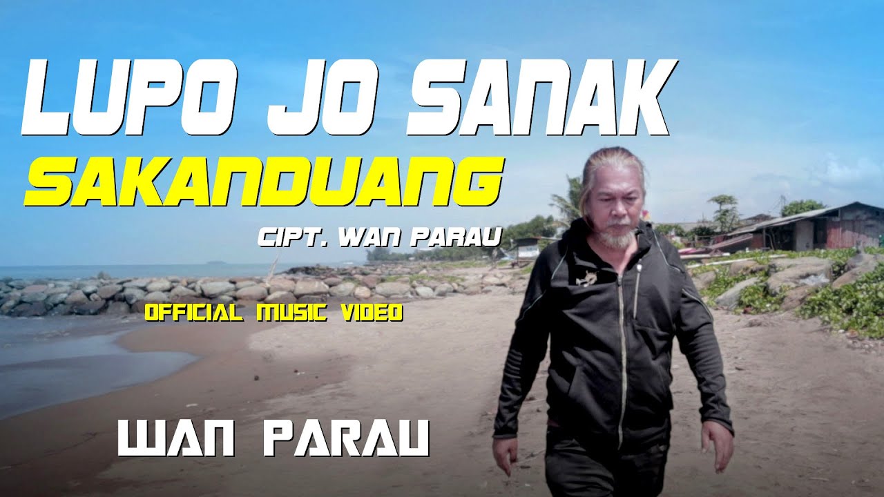 WAN Parau - Lupo jo sanak sakanduang  (official musik video )
