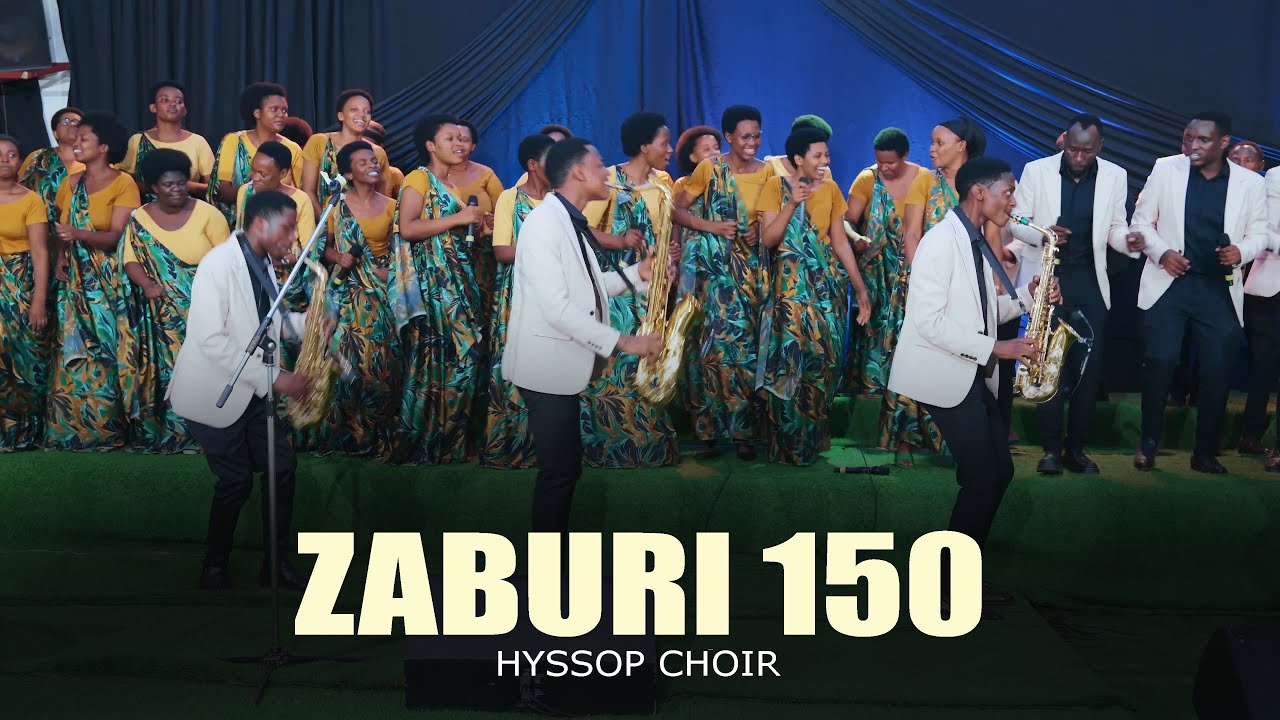 ZABURI 150 | Hyssop choir (Live music video)