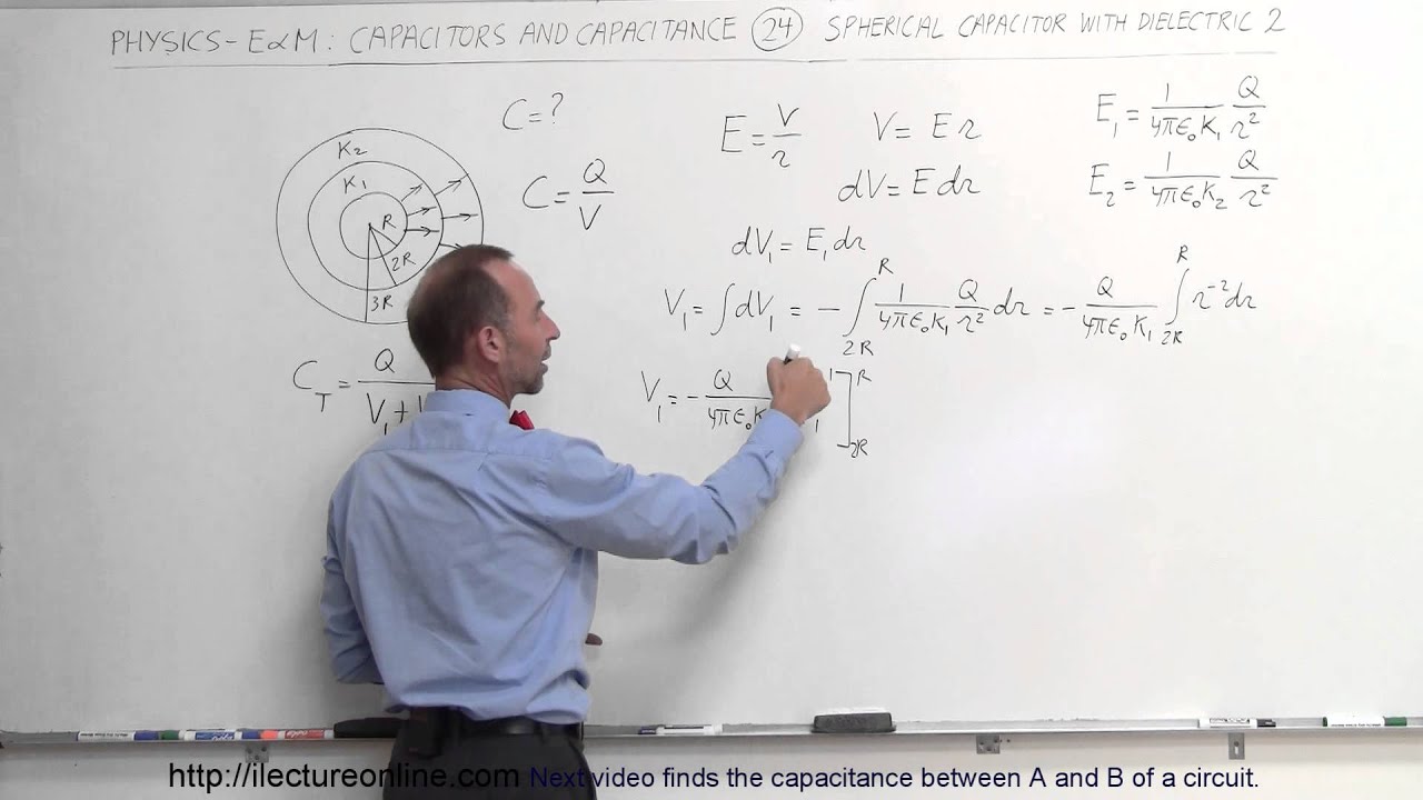 Physics 39   Capacitors (24 of 37) Find C for a Spherical Capacitor in 2 Spherical Dielectrics