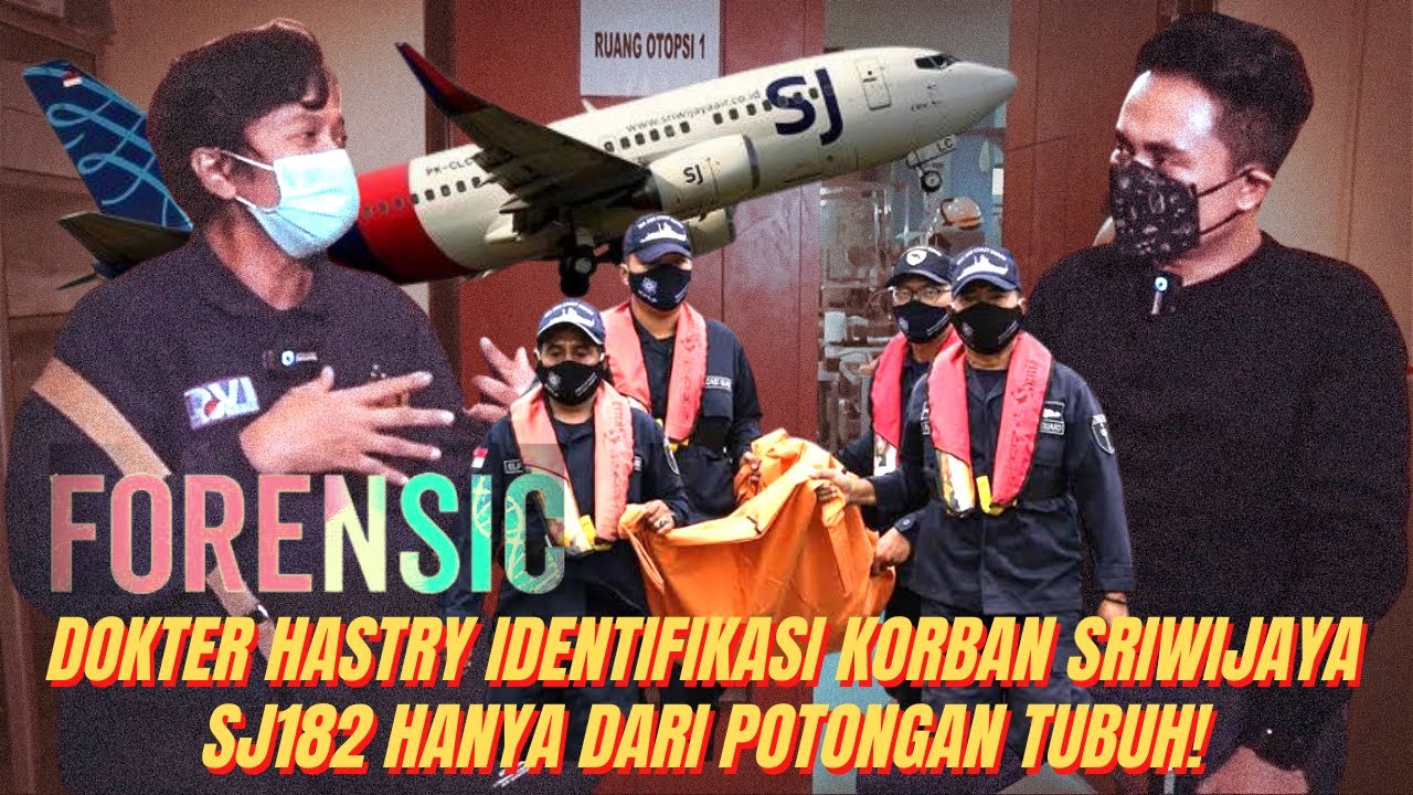 MERINDING! LANGSUNG DARI RUANG OTOPSl, dr.HASTRY IDENTIFIKASI POTONGAN TUBUH KORBAN SRIWIJAYA SJ182!