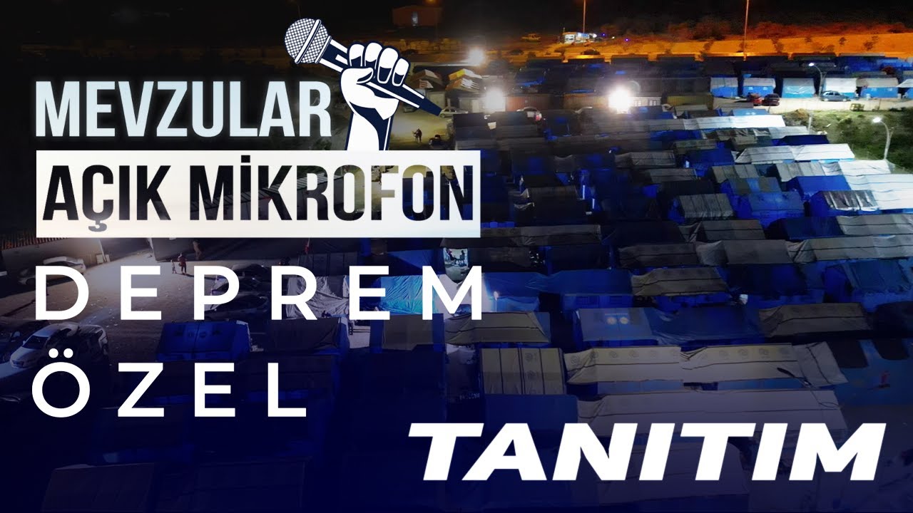 Mevzular Açık Mikrofon | Deprem Özel Tanıtım