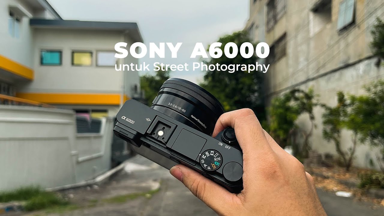 Sony A6000 untuk Street Photography : Apakah Masih Worth It Setelah 10 Tahun?