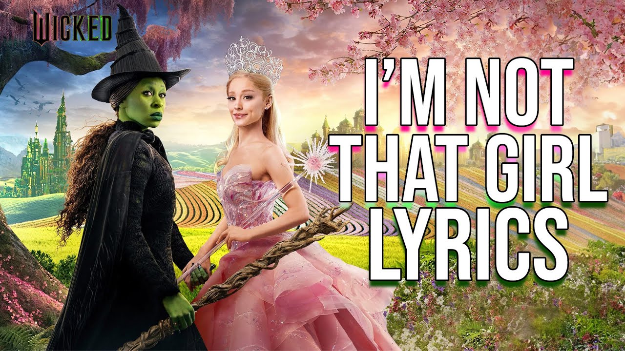 I'm Not That Girl Lyrics (From 