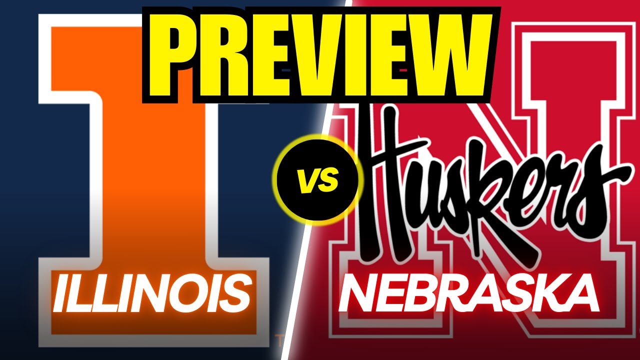 Illinois vs. Nebraska Game Preview And Predictions!