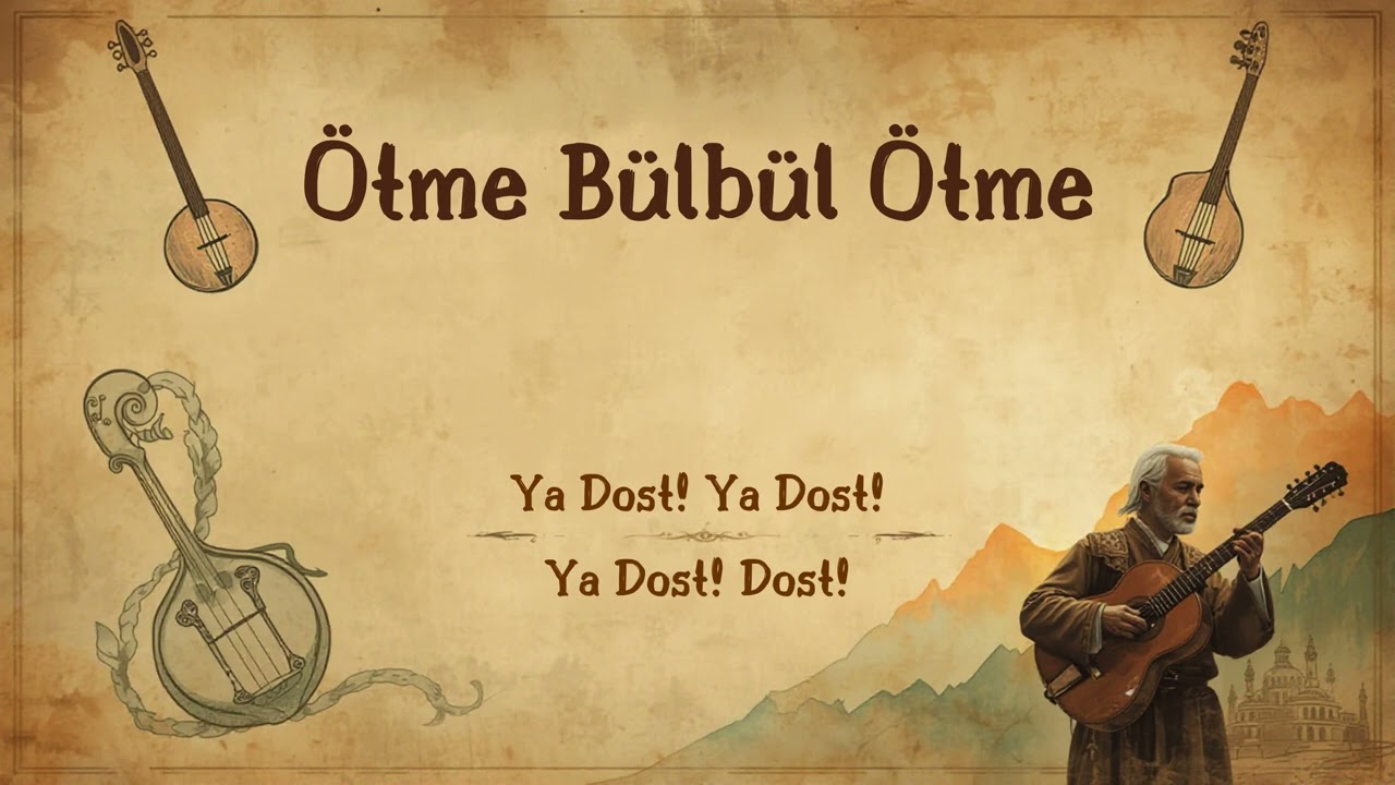 Pir Sultan Abdal | Ötme Bülbül Ötme Şen Değil Bağım